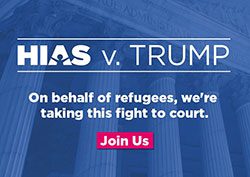 HIAS Resumes Legal Challenge of Refugee Ban