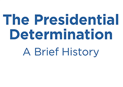 VIDEO: A Brief History Of The Presidential Determination