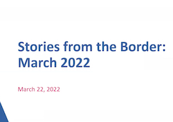 Title 42, a View From the Border in March 2022